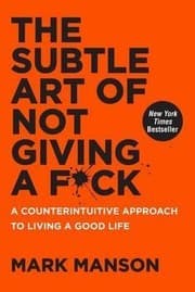 Cover of The Subtle Art of Not Giving a F*ck by Mark Manson
